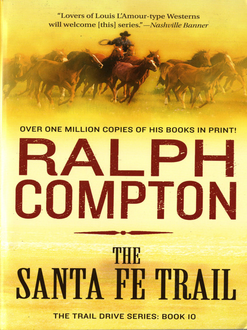 Title details for The Santa Fe Trail by Ralph Compton - Wait list